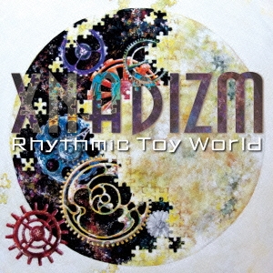Rhythmic Toy World/XNADIZM[STR-1032]