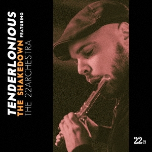 Tenderlonious/The Shakedown featuring the 22archestra[IPM-8096]