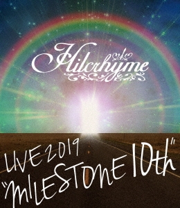 Hilcrhyme LIVE 2019 "MILESTONE 10th"