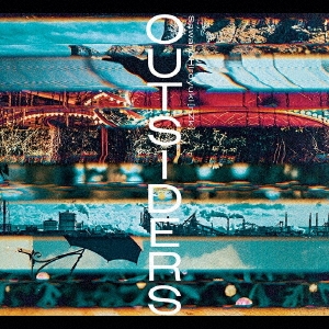 OUTSIDERS ［CD+DVD］＜初回生産限定盤＞