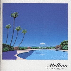 寺尾聰/The Best Of J-AOR「Mellow」