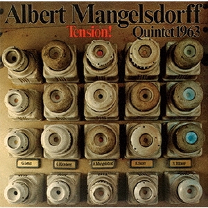 Albert Mangelsdorff Quintet/ƥ󥷥!㴰ס[CDSOL-47724]