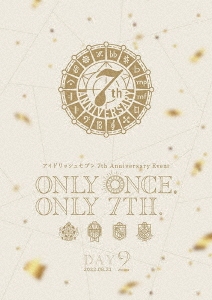 アイドリッシュセブン 7th Anniversary Event "ONLY ONCE, ONLY 7TH." DAY 2