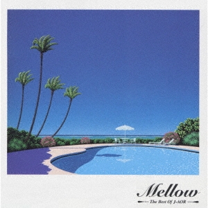 THE BEST OF J-AOR MELLOW Selected＜生産限定アナログ盤＞
