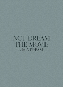 NCT DREAM THE MOVIE:In A DREAM-PREMIUM …