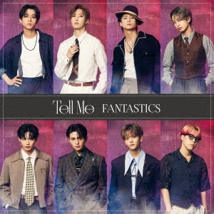 FANTASTICS from EXILE TRIBE/Tell Me̾ס[RZCD-77790]