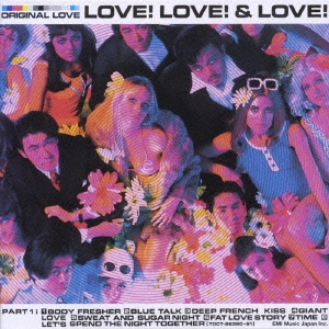 オリジナル・ラブ/「LOVE！ LOVE！＆LOVE！」Standard of 90'sシリーズ