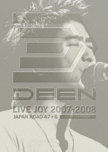 DEEN LIVE JOY 2007-2008 ～JAPAN ROAD 47 + 6～ ［2DVD+CD］＜完全生産限定盤＞
