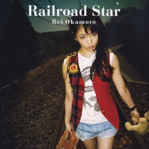 Railroad Star ［CD+ブックレット］＜初回生産限定盤＞