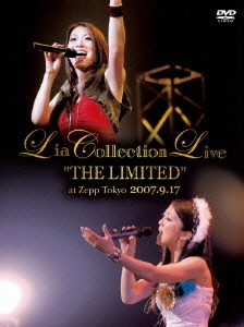 Lia Collection Live "THE LIMITED" at Zepp Tokyo 2007.9.17