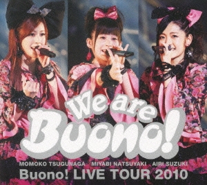 We are Buono! Buono! LIVE TOUR 2010