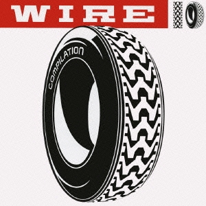 WIRE 10 COMPILATION