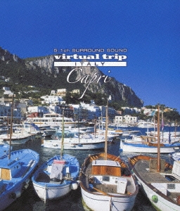 virtual trip ITALY カプリ島 CAPRI ［Blu-ray Disc+DVD］