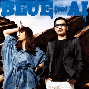 Blue Feat.AI ［CD+DVD］＜初回生産限定盤＞