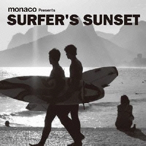 monaco Presents SURFER'S SUNSET