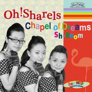 Oh!Sharels/Chapel of Dreams[GC-036]