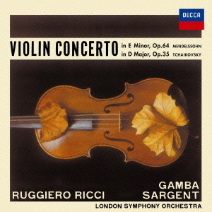 メンデルスゾーン/チャイコフスキー:ヴァイオリン協奏曲