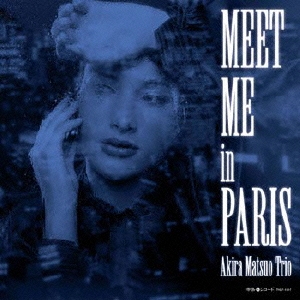 Meet Me In Paris＜初回生産限定盤＞