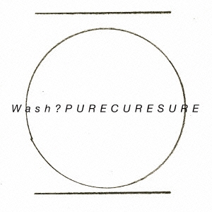 wash?/PURE CURE SURE[TWIG-0006]
