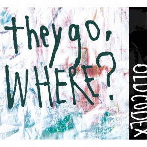 OLDCODEX/they go, Where? CD+DVDϡס[LACA-35650]