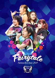 ե꡼/ե꡼ LIVE TOUR 2017 -Fairytale-[AVBD-16807]