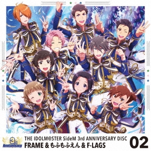 FRAME/THE IDOLM@STER SideM 3rd ANNIVERSARY DISC 02[LACM-14732]
