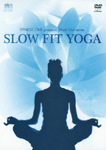 SLOW FIT YOGA 美しい姿勢作りで理想ボディに