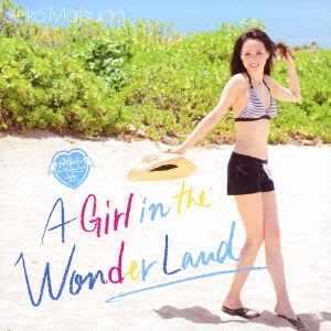 A Girl in the Wonder Land ［CD+DVD］＜初回限定盤A＞