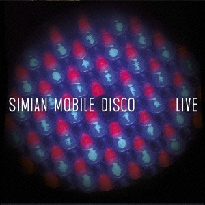 Simian Mobile Disco/饤[OTLCD-1935]