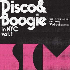 Disco & Boogie in NYC Vol.1