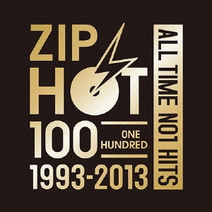 ZIP-FM 20th ANNIVERSARY SPECIAL CD ZIP HOT 100 1993-2013 ALL TIME NO1 HITS