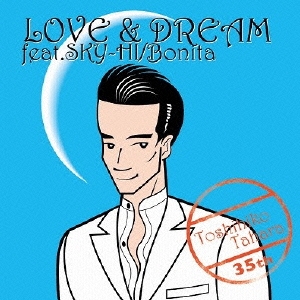 LOVE & DREAM feat.SKY-HI/Bonita