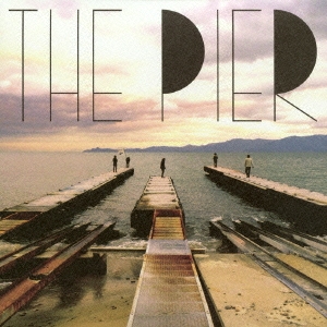 THE PIER ［CD+楽譜］＜初回限定盤＞