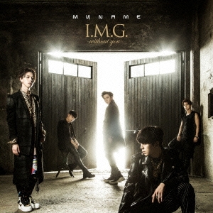 I.M.G.～without you～ ［CD+DVD］＜初回限定盤＞