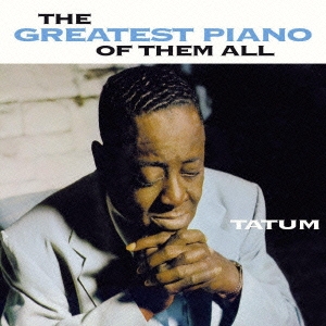 Art Tatum/THE GREATEST PIANO OF THEM ALL +7[OTCD-4356]