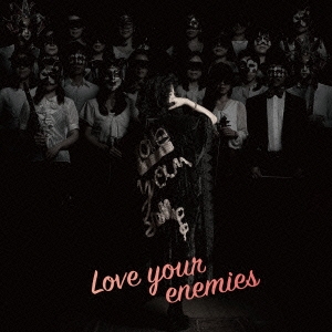 Love your enemies ［CD+DVD］