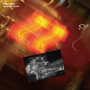 TOWER RECORDS ONLINE㤨Miyamoto Takashi/Polarization[KYOU-005]פβǤʤ2,200ߤˤʤޤ