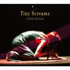 Tiny Screams ［2SHM-CD+DVD］＜完全生産限定盤＞