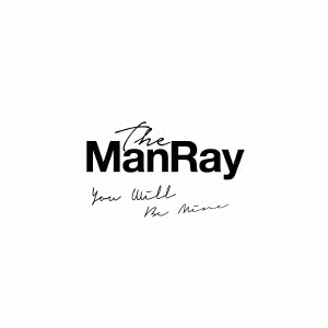 TOWER RECORDS ONLINE㤨The ManRay/You will be mine㥿쥳ɸ[MMMR-1001]פβǤʤ1,222ߤˤʤޤ