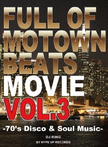 Full of Motown Beats Movie VOL.3 by Hype Up Records