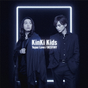 KinKi Kids/Topaz Love/DESTINY̾ס[JECN-0522]