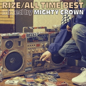 ALL TIME BEST mixed by MIGHTY CROWN＜通常盤＞