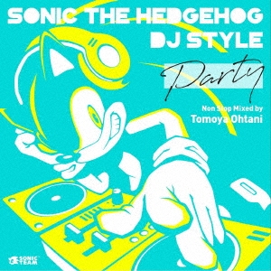 SONIC THE HEDGEHOG DJ STYLE "PARTY"