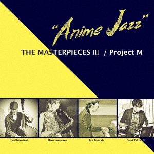 THE MASTERPIECES III"Anime Jazz"