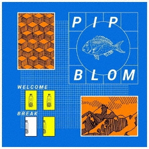 Pip Blom/WELCOME BREAK[HVNLP187CDJ]