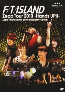 FTIsland Zepp Tour 2010 ～Hands Up!!～ Zepp Tokyo & Final Show @ 日比谷野外音楽堂