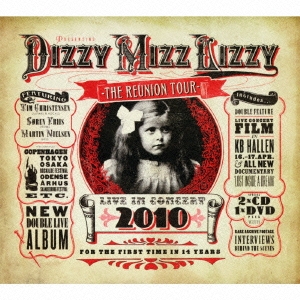 Dizzy Mizz Lizzy/ライヴ・イン・コンサート2010～リユニオン・ツアー