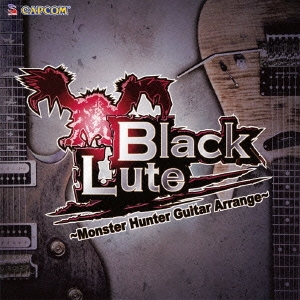 BlackLute ～Monster Hunter Guitar Arrange～
