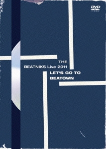 THE BEATNIKS Live 2011 LET'S GO TO BEATOWN