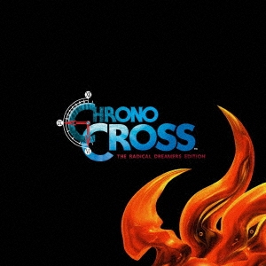 CHRONO CROSS THE RADICAL DREAMERS EDITION Vinyl[SQEX-10936]